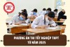 Quyết đinh V/v phê duyệt "Phương án tổ chức Kỳ thi và xét công nhận tốt nghiệp trung học phổ thông từ năm 2025"