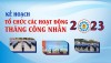Truyền thông các hoạt động công đoàn trong tháng Công nhân năm 2023